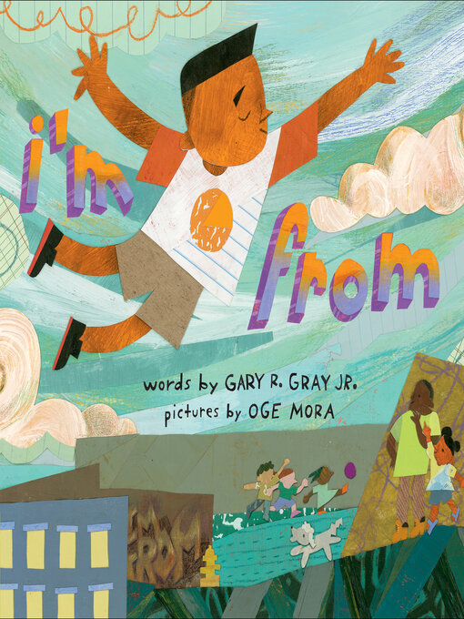 Title details for I'm From by Gary R. Gray, Jr. - Available